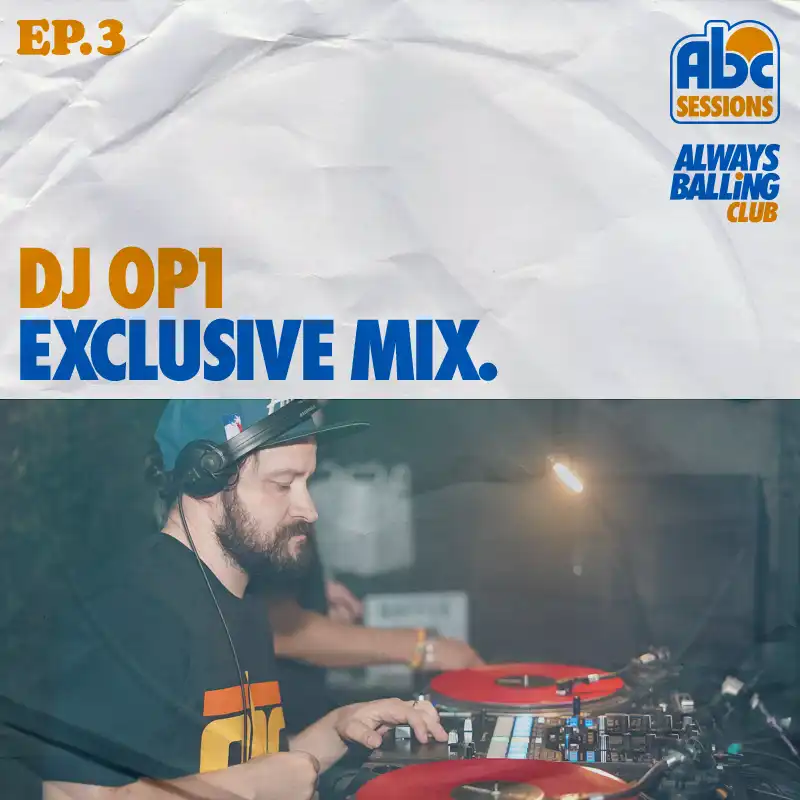 ABC Sessions, episode 3. DJ O.P.1: exclusive mix